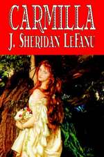 Carmilla by J. Sheridan LeFanu, Fiction, Literary, Horror, Fantasy