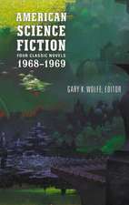 American Science Fiction: Four Classic Novels 1968-1969 (Loa #322)