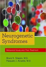 Neurogenetic Syndromes: Behavioral Issues and Their Treatment