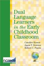 Dual Language Learners in the Early Childhood Classroom