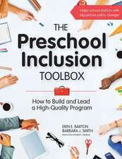 The Preschool Inclusion Toolbox: How to Build and Lead a High-Quality Program