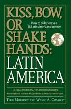 Kiss, Bow, or Shake Hands: How to Do Business in 18 Latin American Countries