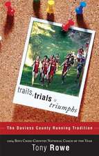 Trails, Trials & Triumphs