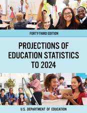 PROJECTIONS OF EDUCATION STATI