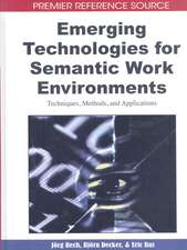 Emerging Technologies for Semantic Work Environments