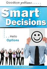 Smart Decisions