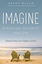 Imagine Financial Security for Life: Helping You Retire with Confidence and Peace