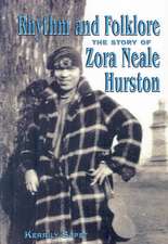 Rhythm and Folklore: The Story of Zora Neale Hurston