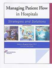 Managing Patient Flow in Hospitals: Strategies and Solutions