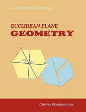 A High School First Course in Euclidean Plane Geometry