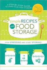 Simple Recipes Using Food Storage: A Step-By-Step Guide