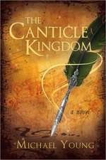 The Canticle Kingdom