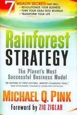 Rainforest Strategy: The Planet's Most Successful Business Model