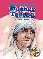 Mother Teresa: A Life of Kindness