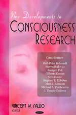 New Developments in Consciousness Research