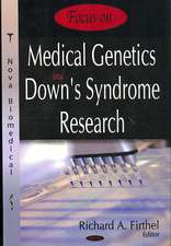 Focus on Medical Genetics and Down's Syndrome Research