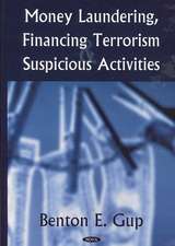 Money Laundering, Financing Terrorism and Suspicious Activities