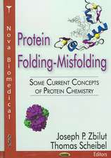 Protein Folding-Misfolding: Some Current Concepts of Protein Chemistry