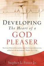 Developing the Heart of a God Pleaser