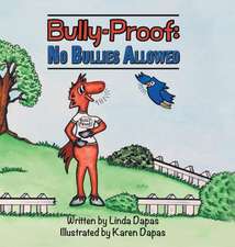 Bully-Proof: No Bullies Allowed