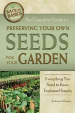 The Complete Guide to Preserving Your Own Seeds for Your Garden: Everything You Need to Know Explained Simply