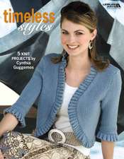 Timeless Styles--5 Knit Projects