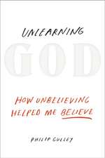 Unlearning God