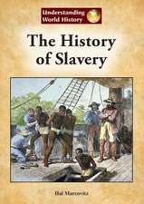 The History of Slavery