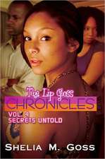 Lip Gloss Chronicles, The Vol. 4: Secrets Untold