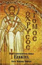 The Chrysostom Bible - Ezekiel