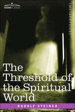 The Threshold of the Spiritual World