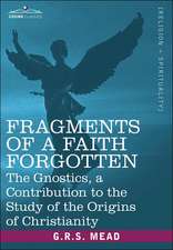 Fragments of a Faith Forgotten