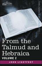 From the Talmud and Hebraica, Volume 2