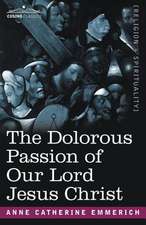 The Dolorous Passion of Our Lord Jesus Christ