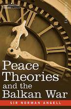 Peace Theories and the Balkan War