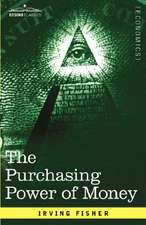 The Purchasing Power of Money: Its Determination and Relation to Credit Interest and Crises