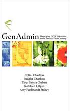 Genadmin: Theorizing Wpa Identities in the Twenty-First Century