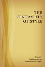 The Centrality of Style