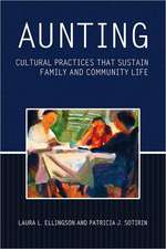 Aunting: Cultural Practices That Sustain Family and Community Life