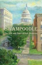 Swampoodle - The Life and Times of Jack Hennessey