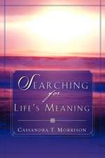 Searching for Life's Meaning