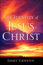 The Identity of Jesus Christ