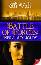 Battle of Forces: Sera Toujours