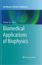 Biomedical Applications of Biophysics