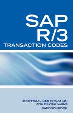 SAP R/3 Transaction Codes: SAP R3 Fico, HR, MM, SD, Basis Transaction Code Reference