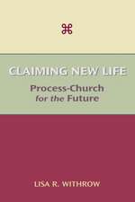 Claiming New Life: Process-Church for the Future