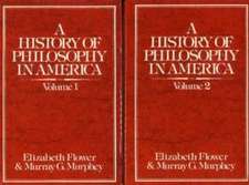 A History of Philosophy in America (2 Volume Set): Vol. 1: From the Puritans through Transcendentalism; Vol. 2: From the St. Louis Hegelians through C. I. Lewis