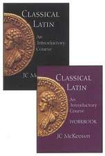 Classical Latin: An Introductory Course, Text and Workbook Set