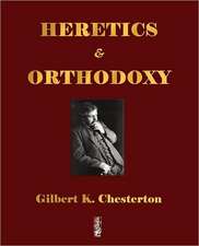 Heretics and Orthodoxy