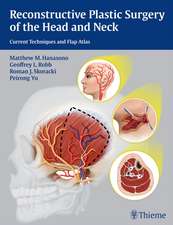 Reconstructive Plastic Surgery of the Head and N – Current Techniques and Flap Atlas